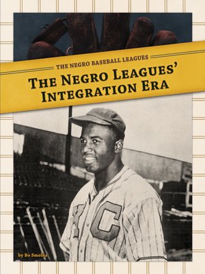 cover image of Negro Leagues' Integration Era